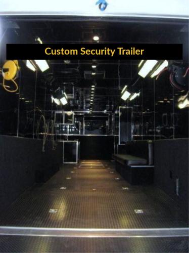 Custom Security Trailer